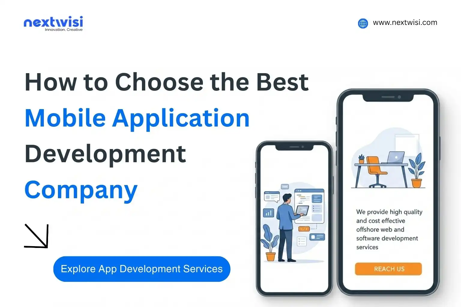 How to Choose the Right Mobile App Development Company